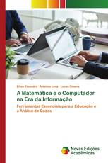 A Matemática e o Computador na Era da Informação
