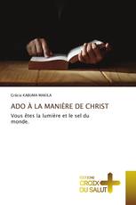 ADO À LA MANIÈRE DE CHRIST