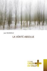 LA VÉRITÉ ABSOLUE