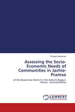 Assessing the Socio-Economic Needs of Communities in Jachie-Pramso