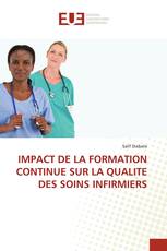 IMPACT DE LA FORMATION CONTINUE SUR LA QUALITE DES SOINS INFIRMIERS