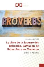 Le Livre de la Sagesse des Bahemba, BaMuebu de Kabambare au Manièma