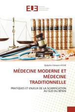 MÉDECINE MODERNE ET MÉDECINE TRADITIONNELLE