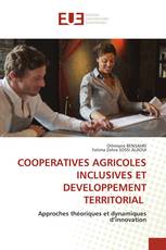 COOPERATIVES AGRICOLES INCLUSIVES ET DEVELOPPEMENT TERRITORIAL