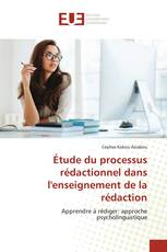 Étude du processus rédactionnel dans l'enseignement de la rédaction