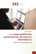 La responsabilité des professionnels de santé en télémédecine