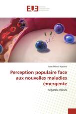 Perception populaire face aux nouvelles maladies émergente