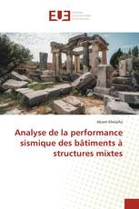 Analyse de la performance sismique des bâtiments à structures mixtes