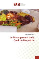 Le Management de la Qualité démystifié