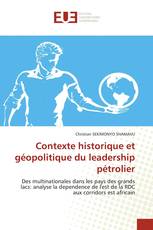 Contexte historique et géopolitique du leadership pétrolier
