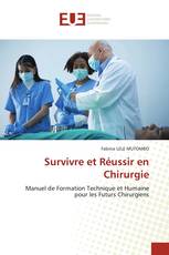 Survivre et Réussir en Chirurgie