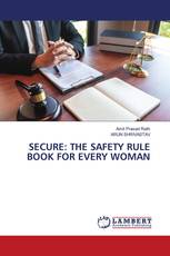 SECURE: THE SAFETY RULE BOOK FOR EVERY WOMAN