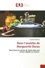 Dans l’assiette de Marguerite Duras
