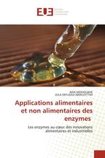 Applications alimentaires et non alimentaires des enzymes