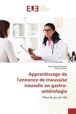 Apprentissage de l'annonce de mauvaise nouvelle en gastro-entérologie