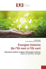 Énergies Solaires De l’Or noir à l’Or vert