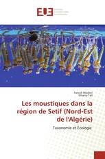 Les moustiques dans la région de Setif (Nord-Est de l'Algérie)