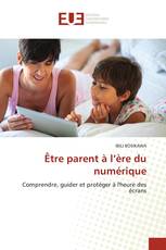 Être parent à l’ère du numérique