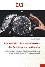 Les "GAFAM" : Nouveaux Acteurs des Relations Internationales