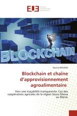 Blockchain et chaîne d’approvisionnement agroalimentaire