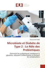 Microbiote et Diabète de Type 2 : Le Rôle des Probiotiques