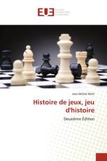 Histoire de jeux, jeu d'histoire