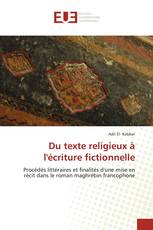Du texte religieux à l'écriture fictionnelle