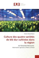Culture des quatre variétés de blé dur cultivées dans la région
