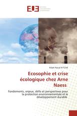 Ecosophie et crise écologique chez Arne Naess