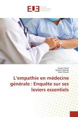 L’empathie en médecine générale : Enquête sur ses leviers essentiels