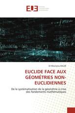 EUCLIDE FACE AUX GÉOMÉTRIES NON-EUCLIDIENNES