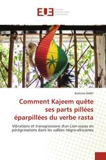 Comment Kajeem quête ses parts pillées éparpillées du verbe rasta