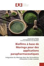 Biofilms à base de Moringa pour des applications parapharmaceutiques