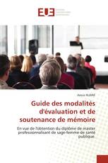 Guide des modalités d'évaluation et de soutenance de mémoire