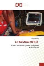 Le polytraumatisé