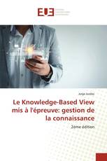 Le Knowledge-Based View mis à l'épreuve: gestion de la connaissance