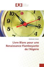 Livre Blanc pour une Renaissance Flamboyante de l'Algérie