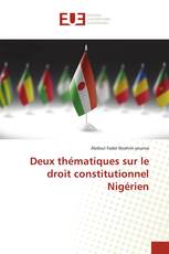 Deux thématiques sur le droit constitutionnel Nigérien