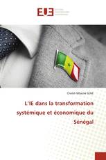 L’IE dans la transformation systémique et économique du Sénégal