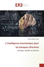 L’intelligence économique pour les banques africaines