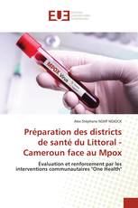 Préparation des districts de santé du Littoral - Cameroun face au Mpox