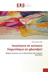 Invariance et variance linguistique en gbandjeri