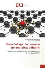 Nano Collage: La nouvelle ère des joints adhésifs