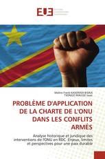 PROBLÈME D'APPLICATION DE LA CHARTE DE L'ONU DANS LES CONFLITS ARMÉS