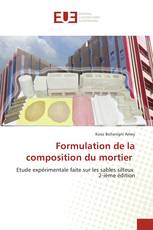 Formulation de la composition du mortier