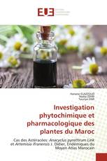 Investigation phytochimique et pharmacologique des plantes du Maroc
