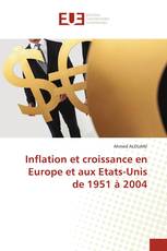 Inflation et croissance en Europe et aux Etats-Unis de 1951 à 2004