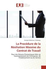 La Procédure de la Résiliation Massive du Contrat de Travail