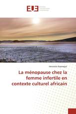 La ménopause chez la femme infertile en contexte culturel africain