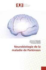 Neurobiologie de la maladie de Parkinson